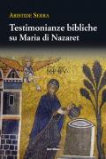 Testimonianze bibliche su Maria di Nazareth