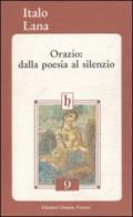 Orazio: dalla poesia al silenzio