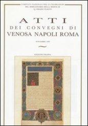 Atti dei Convegni di Venosa Napoli Roma del Comitato Nazionale per le celebrazioni del bimillenario della morte di Q. Orazio Flacco (Venosa Napoli Roma novembre 1993