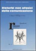 Disturbi non afasici della comunicazione. Atti del 4º Corso nazionale di aggiornamento della Società italiana di medicina fisica e riabilitazione (1987)