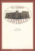 All'ombra del castello. Indagine storico-antropologica in un comune della Basilicata (Bella)