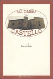 All'ombra del castello. Indagine storico-antropologica in un comune della Basilicata (Bella)