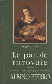 Le parole ritrovate. Una lettura di Albino Pierro