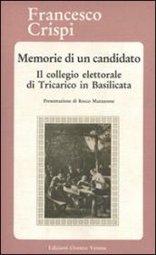 Memorie di un candidato. Il collegio elettorale di Tricarico in Basilicata