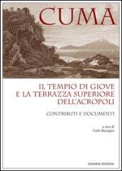 Cuma. Il tempio di Giove e la terrazza superiore dell'Acropoli. Contributi e documenti