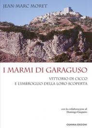 I marmi di Garaguso Vittorio Di Cicco e l'imbroglio della loro scoperta