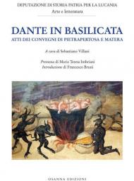 Dante in Basilicata. Atti dei Convegni di Pietrapertosa e Matera