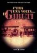 C'era una volta... Il Gibuti. Con videocassetta