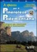 A spasso per il pinerolese pedemontano. Gli itinerari più interessanti a piedi e in mountain bike