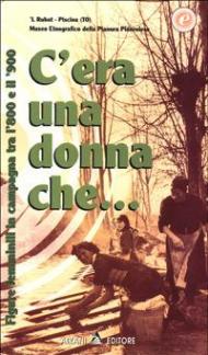 C'era una donna che... Figure femminili in campagna tra l'800 e il '900