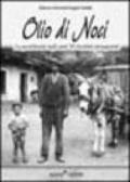 Olio di noci. La quotidianità negli anni '40: bambini protagonisti