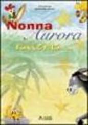 Nonna Aurora racconta...