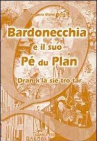 Bardonecchia e il suo Pé du Plan