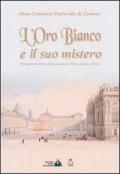 L' oro bianco e il suo mistero. Divagazioni sull'arte della ceramica in Torino, Vische e Vinovo