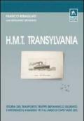 H.M.T Transylvania. Ediz. illustrata