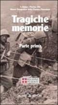 Tragiche memorie. Racconti ed episodi della II guerra mondiale