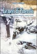 Le nevi di Pinerolo. 30 anni di nevicata attraverso statistiche, cronaca e ricordi
