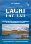 Laghi-lac-lau. I laghi del Viso, della Val Po, delle valli pinerolesi,della Val Sangone e della Valsusa