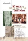 Alla ricerca della biblioteca misteriosa di Staffarda. Archeometria e geometria sacra del complesso abbaziale