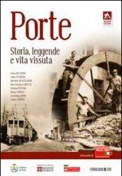 Porte. Storia, leggende e vita vissuta