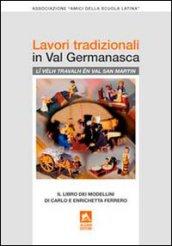 Lavori tradizionali in val Germanasca. Il libro dei modellini di Carlo e Enrichetta Ferrero