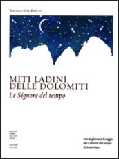 Miti ladini delle Dolomiti. Le Signore del tempo