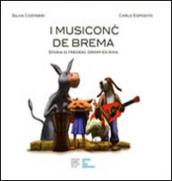 I musicon de Brema. Storia di fredesc Grimm en rima. Testo ladino