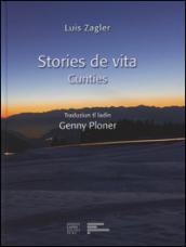 Stories de vita. Cunties. Ediz. multilingue