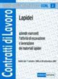 Lapidei. Aziende esercenti l'attività di escavazione e lavorazione dei materiali lapidei