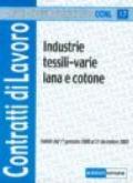 Industrie tessili-varie. Lana e cotone