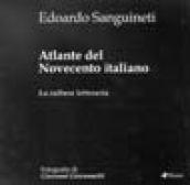 Atlante del Novecento italiano. La cultura letteraria