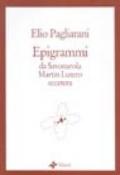 Epigrammi. Da Savonarola, Martin Lutero.