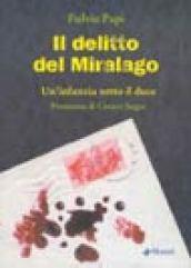 Il delitto del Miralago. Un'infanzia sotto il duce