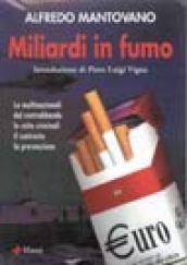 Miliardi in fumo