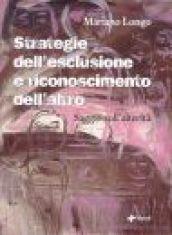 Strategie dell'esclusione e riconoscimento dell'altro