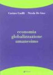 Economia, globalizzazione, umanesimo