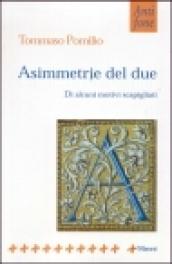 Asimmetrie del due. Di alcuni motivi scapigliati