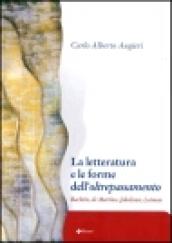 La letteratura e le forme dell'oltrepassamento. Bachtin, De Martino, Jakobson, Lotman