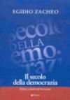 Il secolo della democrazia. Politica e diritti nel Novecento