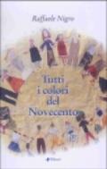 Tutti i colori del Novecento