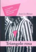 Il triangolo rosa. La memoria rimossa delle persecuzioni omosessuali