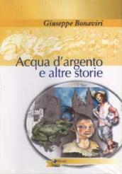 Acqua d'argento e altre storie