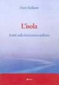 L'isola. Scritti sulla letteratura siciliana