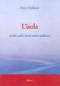 L'isola. Scritti sulla letteratura siciliana