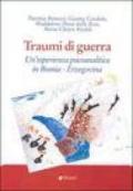 Traumi di guerra. Un'esperienza psicoanalitica in Bosnia-Erzegovina