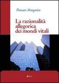 La razionalità allegorica dei mondi vitali