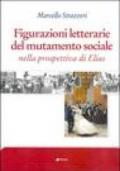 Figurazioni letterarie del mutamento sociale nella prospettiva di Elias