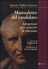 Manualetto del candidato. Istruzioni per vincere le elezioni. Testo latino a fronte