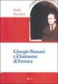 Giorgio Bassani e il fantasma di Ferrara