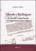 Allende e Berlinguer. Il Cile dell'Unidad Popular e il compromesso storico italiano